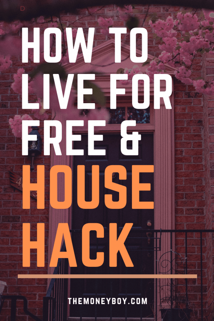 how to live for free and house hack